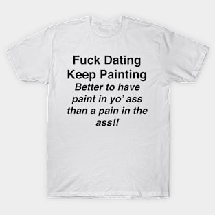 KEEP PAINTING T-Shirt